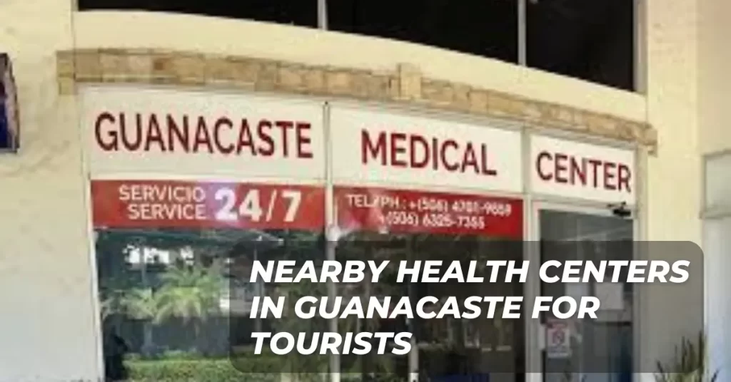 Nearby Health Centers in Guanacaste for Tourists